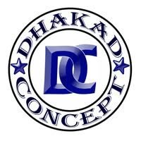 Dhakad Concept